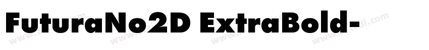 FuturaNo2D ExtraBold字体转换